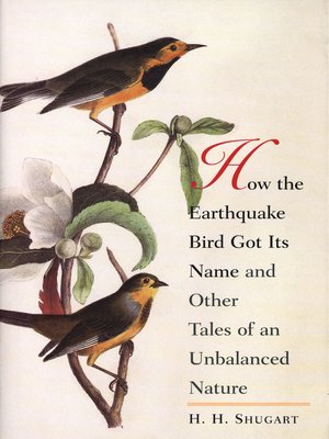 cover image of How the Earthquake Bird Got Its Name and Other Tales of an Unbalanced Nature